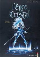 5, L'Épée de cristal - Tome 05, Le goût de Sulfur