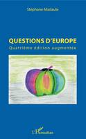 Questions d'Europe, Quatrième édition augmentée