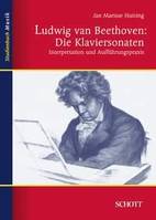 Ludwig van Beethoven: Die Klaviersonaten, Interpretation und Aufführungspraxis