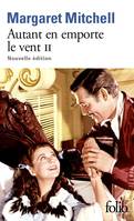 2, AUTANT EN EMPORTE LE VENT (TOME 2)