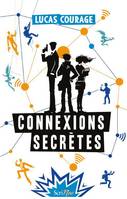 CONNEXIONS SECRETES