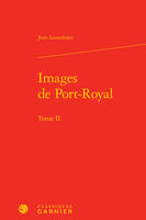 2, Images de Port-Royal