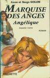 Marquise des Anges..., [1], Angélique..., Angélique, marquise des anges Tome I