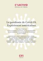 La pandémie de Covid-19, Expériences américaines