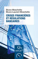 Crises financières et régulations bancaires