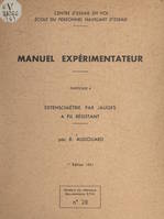 Extensométrie par jauges à fil résistant, Manuel expérimentateur