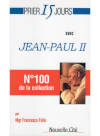 Prier 15 jours avec Jean Paul II, N°100 de la collection