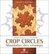 Crop circles. mandalas des champs, mandalas des champs