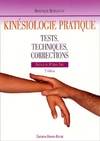 Kinésiologie pratique : Tests techniques corrections, tests, techniques, corrections