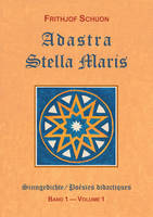 Adastra & Stella Maris (Poésies didactiques, vol. 1)