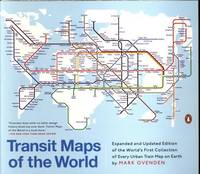Transit Maps of the World: Expanded and Updated /anglais