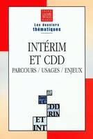 Intérim et CDD, parcours, usages, enjeux