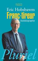 FRANC-TIREUR, autobiographie