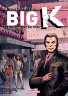 Big K (Tome 2) - L'invitation au mal