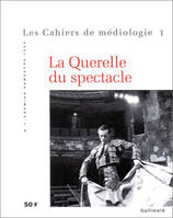 La Querelle du spectacle