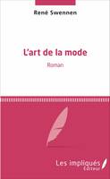 L'art de la mode, Roman