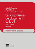 1, les organismes de placement collectif Tome 1- 2ème édition, OPCVM