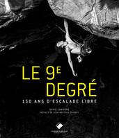 Le 9e degré (deuxième édition), 150 ans d'escalade libre