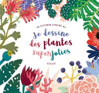 Je dessine des plantes superjolies en couleur