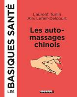 Les basiques santé, Les auto-massages chinois