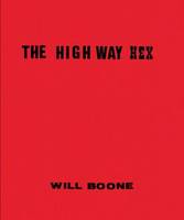 Will Boone The Highway Hex /anglais