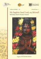 136, My sapphire-hued Lord, my beloved !, A complete, annotated translation of kulacēkara ālvār's 