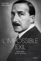 L'impossible exil, Traduit de l'anglais (Etats-Unis) par Cécile Dutheil de la Rochère