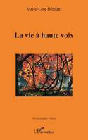 La vie à haute voix