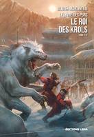 Le roi des Krols, Le Livre des Purs, T1