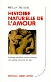 Histoire naturelle de l'amour, instinct sexuel et comportement amoureux à travers les âges
