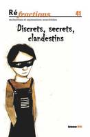 41, Réfractions N°41 Discrets, secrets, clandestins