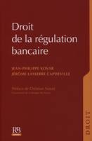 DROIT DE LA REGULATION BANCAIRE