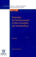 Protection de l'environnement et libre circulation de marchandises