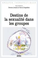 Destins de la sexualité dans les groupes