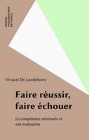 Faire réussir faire échouer, la compétence minimale et son évaluation