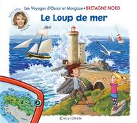 Les voyages d'Oscar et Margaux, Le loup de mer : Bretagne nord