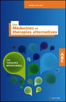 Les Médecines et thérapies alternatives - 135 thérapies répertoriées - ABC