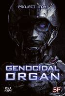 1, Genocidal Organ