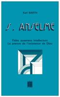 Saint Anselme, fides quaerens intellectum, la preuve de l'existence de Dieu