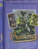 Provence - Cuisine de nos régions (115 recettes)