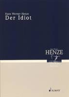 Der Idiot, Mimodram mit Szenen aus Dostojewskys gleichnamigem Roman. Partition d'étude.