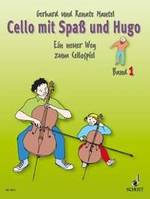 Cello mit Spaß und Hugo, Ein neuer Weg zum Cellospiel. cello. Livre de l'élève.