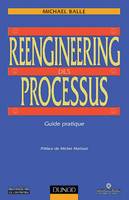 Reengineering des processus - Guide pratique, Guide pratique