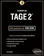 L'Expert du Tage 2® - 400 questions de calcul