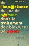 De l'Importance du jus de pomme dans le traitement des blessures de coeur [Paperback] Mc Call Dan