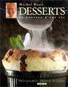 Desserts. la passion d'une vie, la passion d'une vie