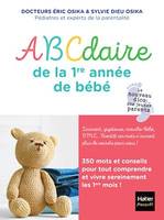 Abécédaire de la première année de bébé, Le bébé de A à Z - Le dico des jeunes parents