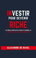 Investir pour devenir riche