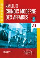 Manuel de chinois moderne des affaires A1