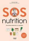 SOS nutrition - Une bonne alimentation au quotidien